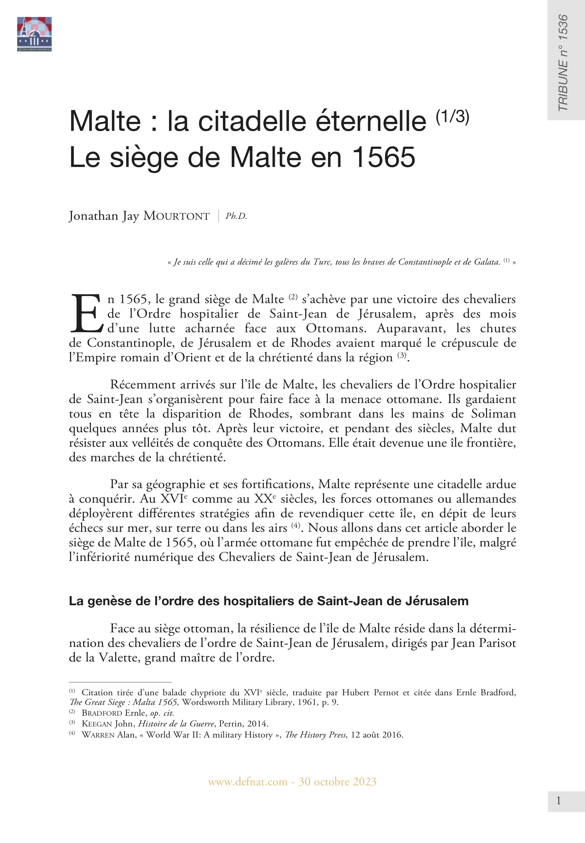 Malte : la citadelle éternelle (1/3) Le siège de Malte en 1565 (T 1536)
